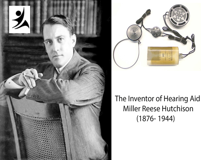 Miller Reese Hutchison, The Inventor of Hearing Aid